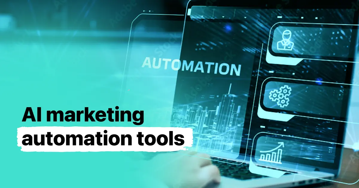 13 AI Marketing Automation Tools to Scale Your Results